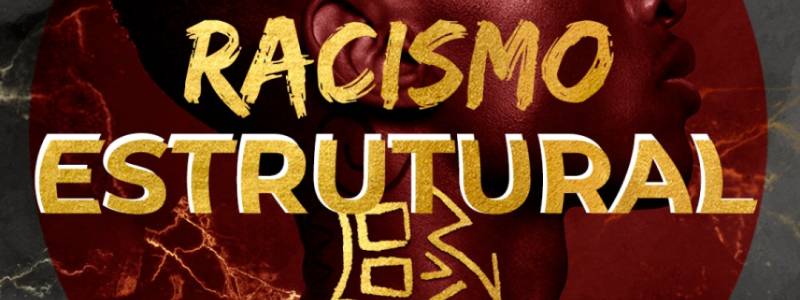 racismo-estrutural-800x300